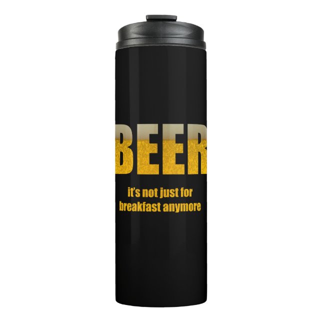 Termo Cerveza no es sólo para el desayuno (Anverso)