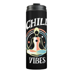 Termo Chill Vibes   Meditación