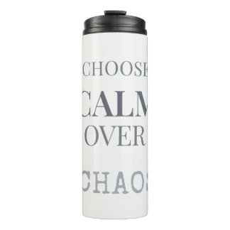 Termo Choose Calm Over Chaos Minimalist Quote Typography
