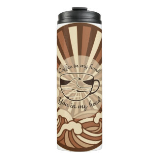 Termo Cita de café en mi mano tú en mi cabeza