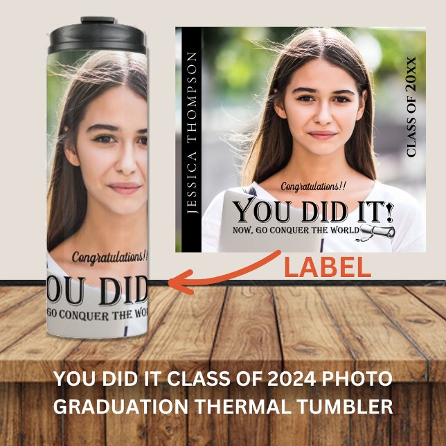 Termo Clase de 2025 Foto QUE LE HICISTE Regalo de Gradua (YOU DID IT Class of 2024 Photo Graduation Thermal Tumbler)