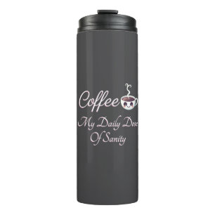 Termo Coffee Mi Cita Diaria De Cita Graciosa De Sanity