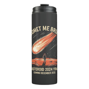 Termo Comet Me Bruh Funny ASTEROID 2024 YR4