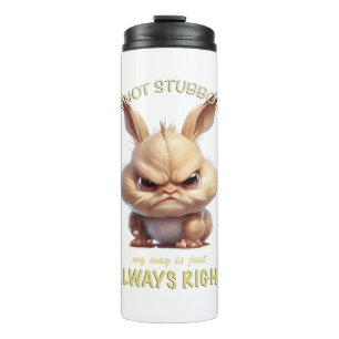 Termo Conejo No soy testarudo Mi camino siempre está bie