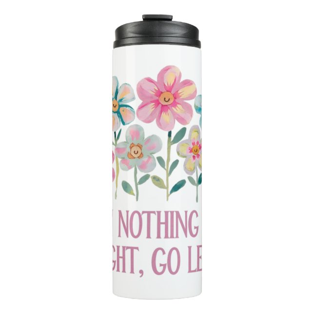 Termo Cuando nada vaya a la derecha, vaya a la izquierda (Anverso)