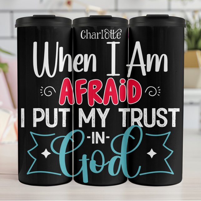 Termo Cuando Tenga Miedo Ponga Su Confianza En Dios (Subido por el creador)