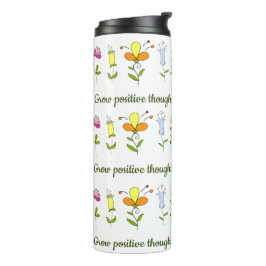 Termo Cultiva flores de pensamientos positivos   