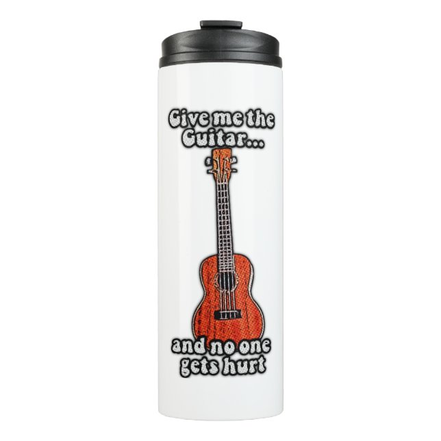 Termo Dame la guitarra y nadie se lastima. (Anverso)