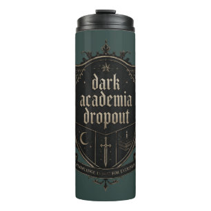 Termo Dark Academia Dropout — Gothic Crest Heraldic Art