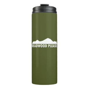 Termo Deadwood South Dakota Please