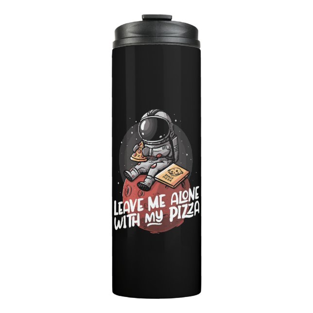 Termo Déjame Solo Con Mi Pizza (Anverso)