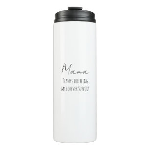 Termo Día de las Madres, Gracias por ser mi apoyo incond
