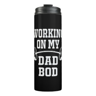 Termo Día del padre Trabajar En Mi Bod De Papá