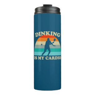 Termo Dinking Is My Cardio Pickleball