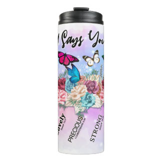 Termo Dios Dice Que Eres. ... ... Mariposa y flores