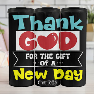 Termo Dios Gracias Por El Regalo De Un Nuevo Día