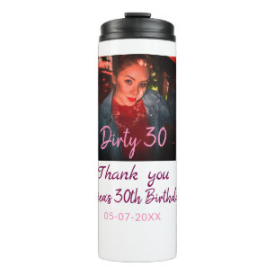 Termo Dirty 30 Cumpleaños añadir nombre rosa añadir fech