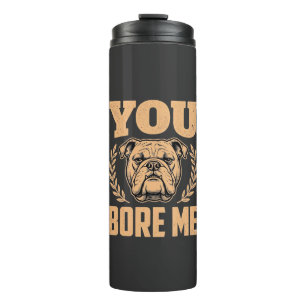 Termo Diseño de Bulldog divertido que me aburre