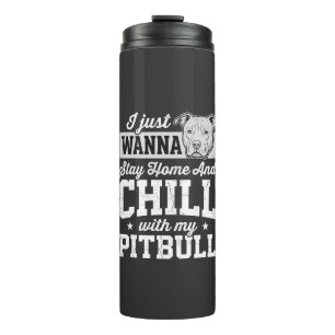 Termo Diseño de Pitbull Quédate en Casa y Relájate