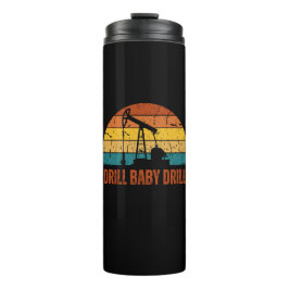 Termo Drill Baby Drill Retro Sunset Style