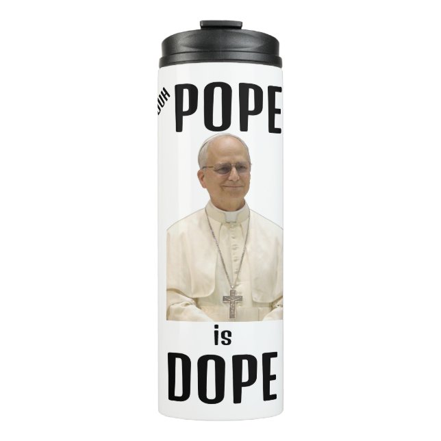 Termo Duh Pope is Dope Thermal Tumbler (Anverso)