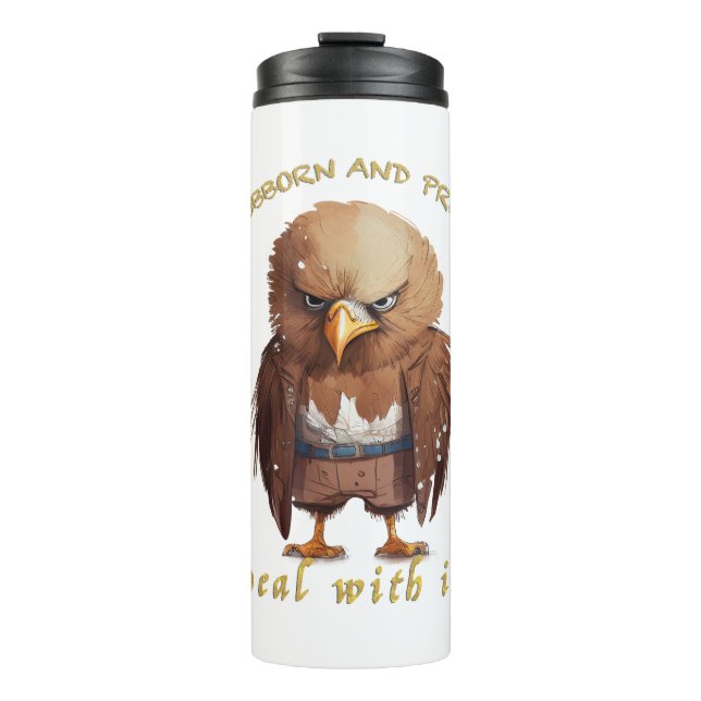 Termo Eagle Stubborn Deal With It Cuadable Adorable Funn (Anverso)