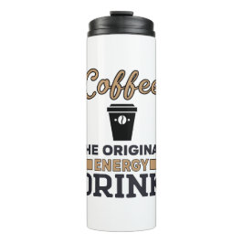 Termo El café es la bebida energética original