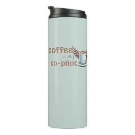 Termo El café es mi co-piloto