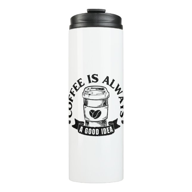 Termo El café siempre es una buena idea (Anverso)