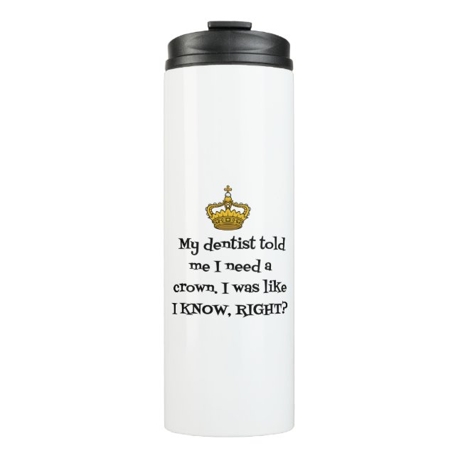 TERMO EL DENTISTA NECESITA CORONA (Anverso)