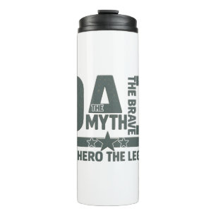 Termo El hombre, el mito, el valiente, el héroe, la leye