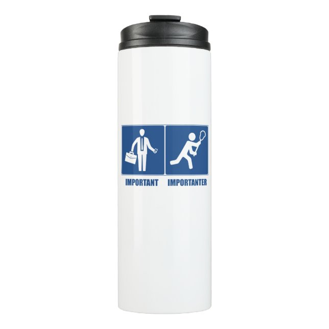 Termo El trabajo es importante, Lacrosse es importante (Anverso)