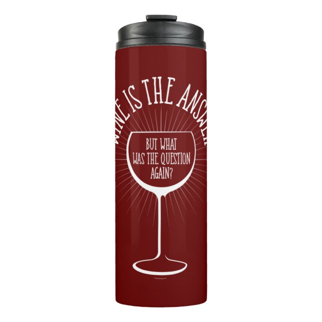 Termo El Vino Es La Respuesta (Anverso)