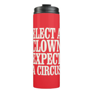 Termo Elige un payaso espera un circo anti Trump polític