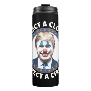 Termo Elige un payaso, espera un circo política divertid
