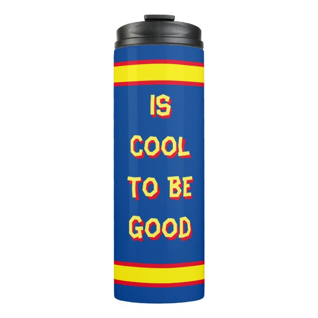 Termo es genial ser bueno (Anverso)