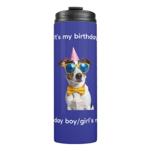 Termo Es Mi Cumpleaños Perro – Diseño Divertido de Cumpl