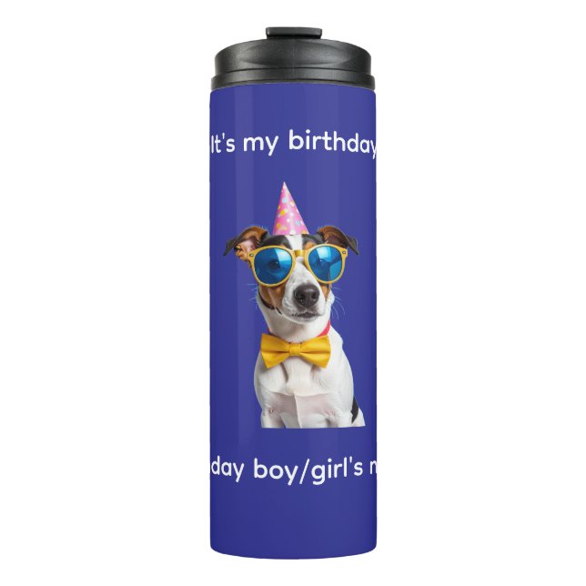 Termo Es Mi Cumpleaños Perro – Diseño Divertido de Cumpl (Anverso)