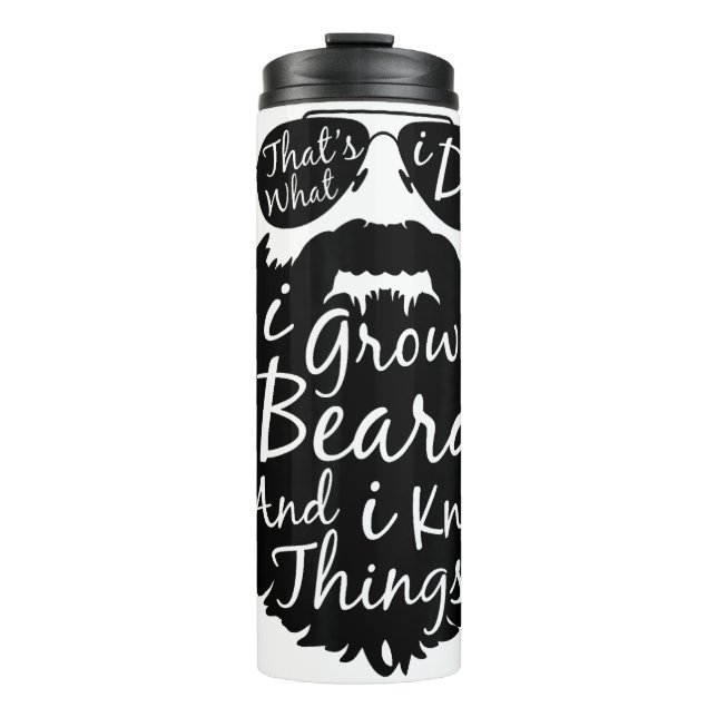 Termo Eso es lo que hago, me planto barba y sé cosas (Anverso)