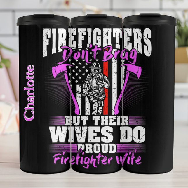 Termo Esposas se jactan orgullosa esposa bombero (Subido por el creador)