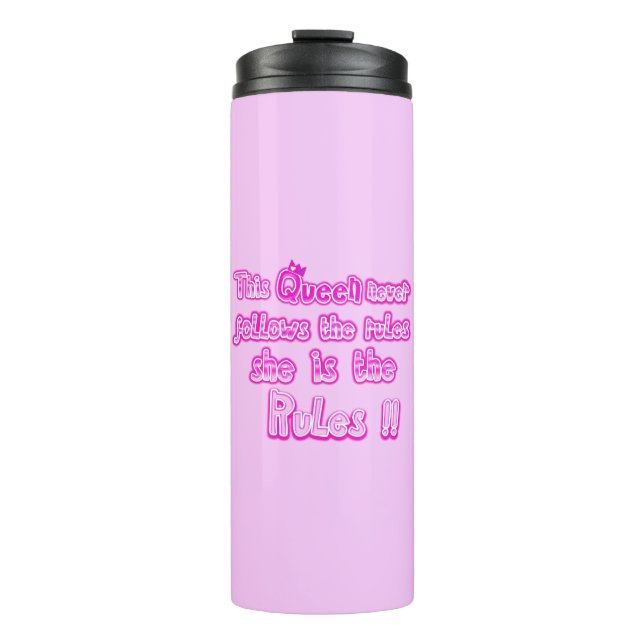 Termo Esta reina nunca sigue las reglas rosa claro (Anverso)