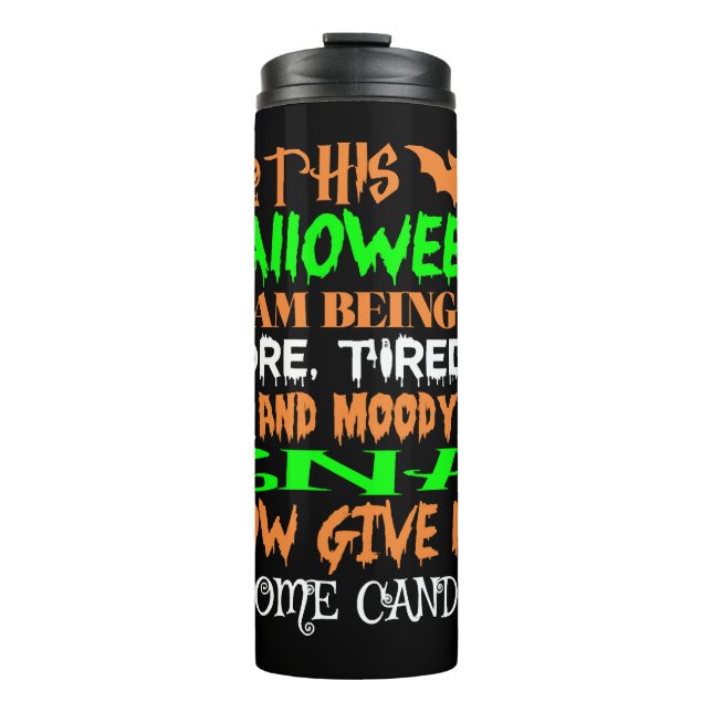 Termo Este Halloween Cansado Moody Cna Candy (Anverso)
