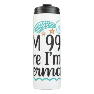 Termo Estoy 99% Seguro De Ser Una Sirena