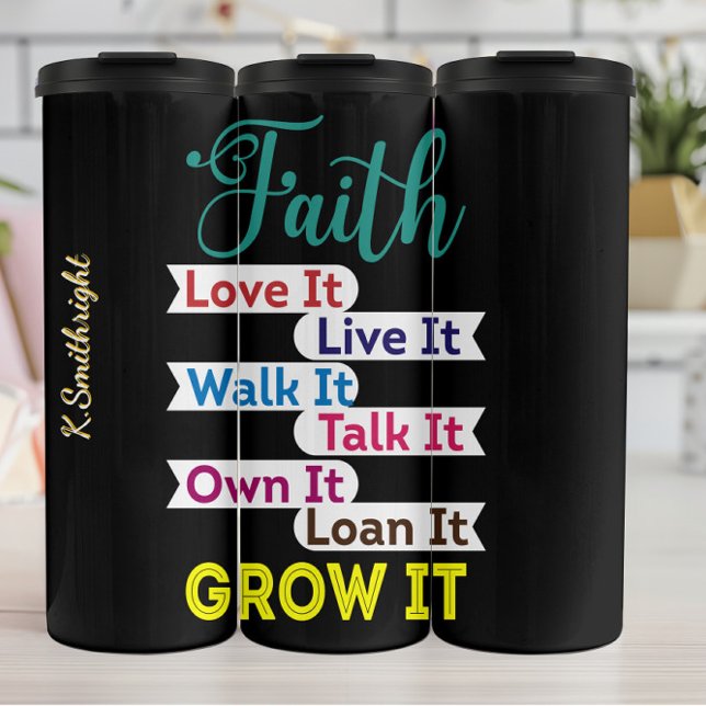 Termo Faith Live It Grow It (Subido por el creador)