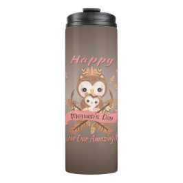 Termo Feliz Día de la Madre, amamos a nuestra asombrosa 