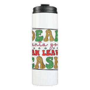 Termo Feliz Navidad, querido Papá Noel, puedes dejar din