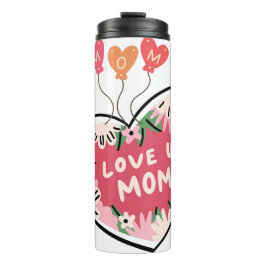 Termo floral Heart "Love U. Mom" tumbler