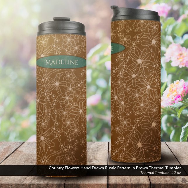 Termo Flores de país patrón dibujado a mano Rústico marr (Country Flowers Hand Drawn Rustic Pattern in Brown with the Name Forest Green Thermal Tumbler)