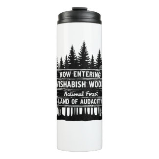 Termo Funny Now Entering I Wishabish Woods Forest Audaci