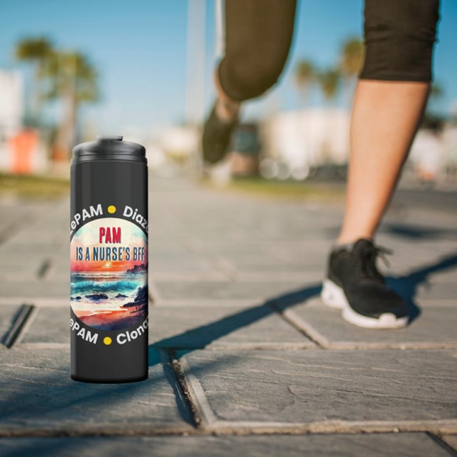 Termo Funny Nurse's BFF - PAM Lorazepam Diazepam (Subido por el creador)